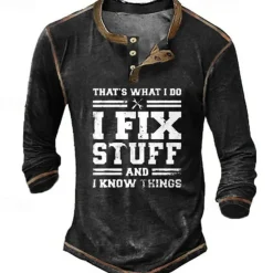 Men's Graphic Letter I Fix Stuff and I Know Things Henley Shirt Tee Long Sleeve 3D Print Vintage Fashion Designer Outdoor Casual Daily Spring & Fall Black Green Dark Blue Coffee Henley Henley T-Shirt