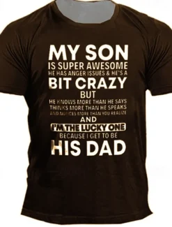Men's My Son Is Super Awesome But He's A Bit Crazy T Shirt Funny Tee Short Sleeve T shirt 3D Print Crew Neck Shirt Designer Casual Daily Black Blue Purple Summer Clothing Apparel