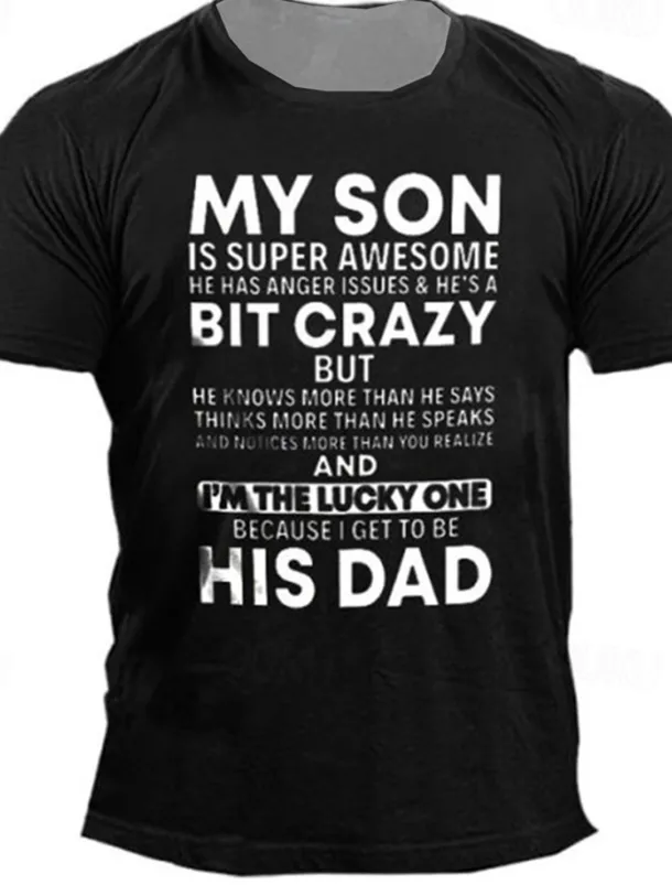 Men's My Son Is Super Awesome But He's A Bit Crazy T Shirt Funny Tee Short Sleeve T shirt 3D Print Crew Neck Shirt Designer Casual Daily Black Blue Purple Summer Clothing Apparel