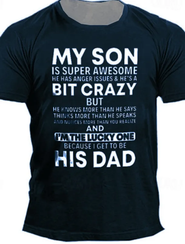 Men's My Son Is Super Awesome But He's A Bit Crazy T Shirt Funny Tee Short Sleeve T shirt 3D Print Crew Neck Shirt Designer Casual Daily Black Blue Purple Summer Clothing Apparel