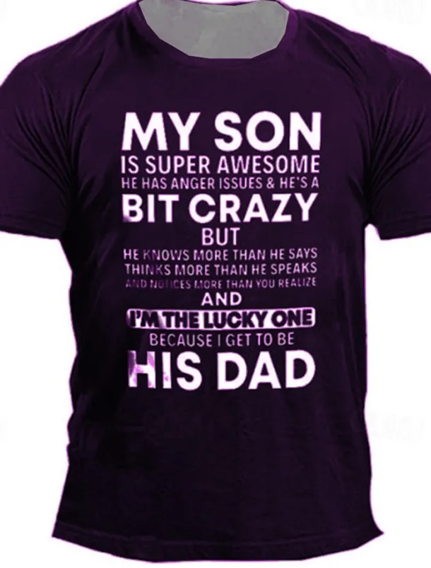 Men's My Son Is Super Awesome But He's A Bit Crazy T Shirt Funny Tee Short Sleeve T shirt 3D Print Crew Neck Shirt Designer Casual Daily Black Blue Purple Summer Clothing Apparel