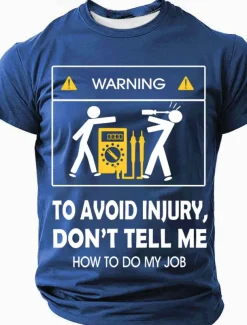 Men's Warning To Avoid Injury, Don't Tell Me How To Do My Job Funny Slang T Shirt Short Sleeve T shirt 3D Print Crew Neck Round Neck Shirt Fashion Daily Street Casual Daily Clothing Apparel