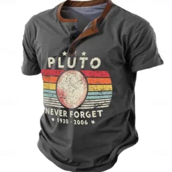 Never Forget Pluto Men's Retro Vintage 3D Print T shirt Tee Henley Shirt Sports Outdoor Casual Daily T shirt Navy Blue Brown Green Short Sleeve Henley Shirt Spring & Summer Clothing Apparel