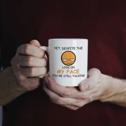 1pc 11oz Despite the Look on My FaceYou're Still Talking Sarcastic Funny Gift Coffee Mug for Christmas Friends ColleaguesGag Gift Coffee Mug for Coffee Lovers